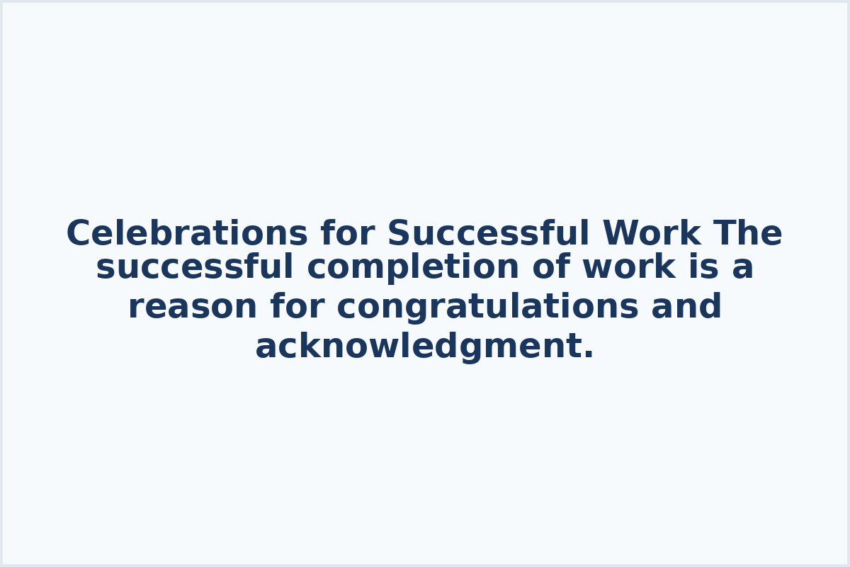 Celebrations for Successful Work